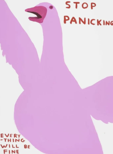David Shrigley, Stop Panicking, 2021